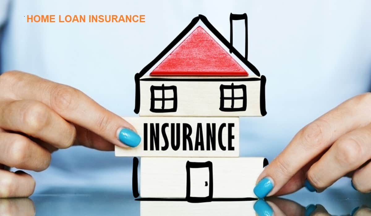 Everything You Need To Know About Home Loan Insurance