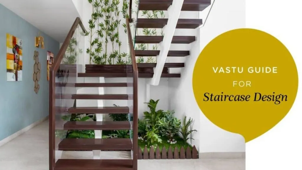 Placement Of The Staircase As Per Vastu