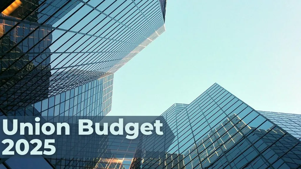 Real Estate Sector Budget Highlights & Impacts